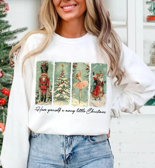 Have Yourself A Merry Little Christmas Sweatshirt